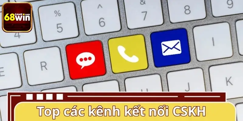 Các phương thức liên hệ 68WIN phổ biến hiện nay Các phương thức liên hệ 68WIN phổ biến hiện nay