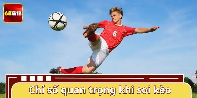 Các thông tin cần thu thập khi soi kèo bóng đá Các thông tin cần thu thập khi soi kèo bóng đá