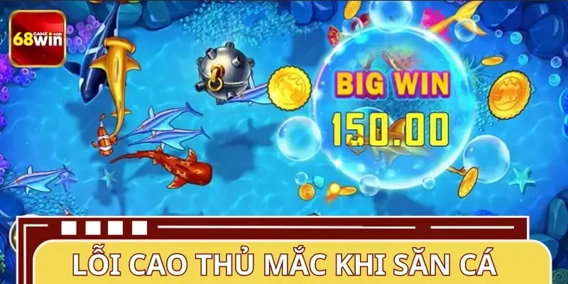 Cao thủ có thường mắc sai lầm khi săn boss?