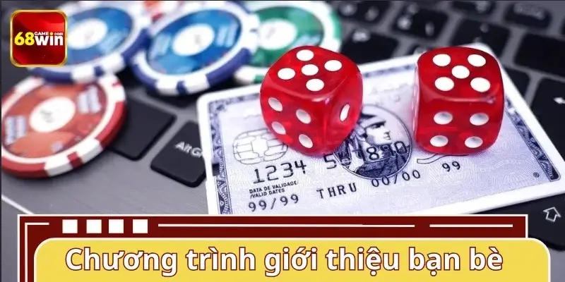 Chương trình thưởng giới thiệu bạn bè 68WIN là gì? Chương trình thưởng giới thiệu bạn bè 68WIN là gì?