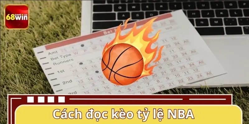 Hướng dẫn đọc bảng tỷ lệ kèo NBA chuẩn xác Hướng dẫn đọc bảng tỷ lệ kèo NBA chuẩn xác