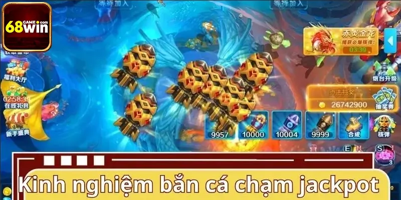 Kinh nghiệm bắn cá chạm ngay jackpot cực đỉnh Kinh nghiệm bắn cá chạm ngay jackpot cực đỉnh
