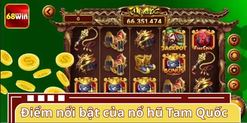 Lý do nổ hũ Tam Quốc thu hút nhiều hội viên 68WIN tham gia Lý do nổ hũ Tam Quốc thu hút nhiều hội viên 68WIN tham gia