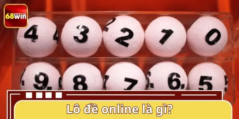 Tổng quan lô đề online 68WIN Tổng quan lô đề online 68WIN