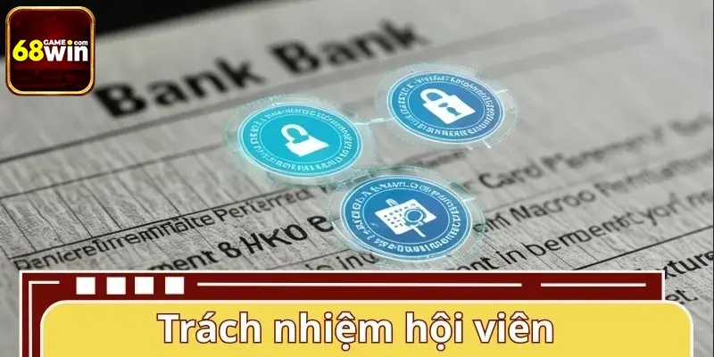 Trách nhiệm của người chơi khi tham gia 68WIN Trách nhiệm của người chơi khi tham gia 68WIN
