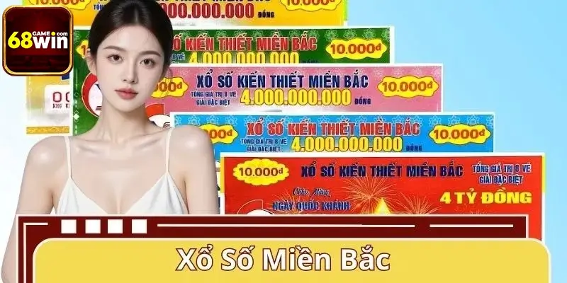 Xổ Số Miền Bắc 68WIN - Cập Nhật Kết Quả Nhanh Mỗi Ngày
